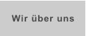 Wir über uns